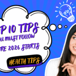 Top 10 Health Tips